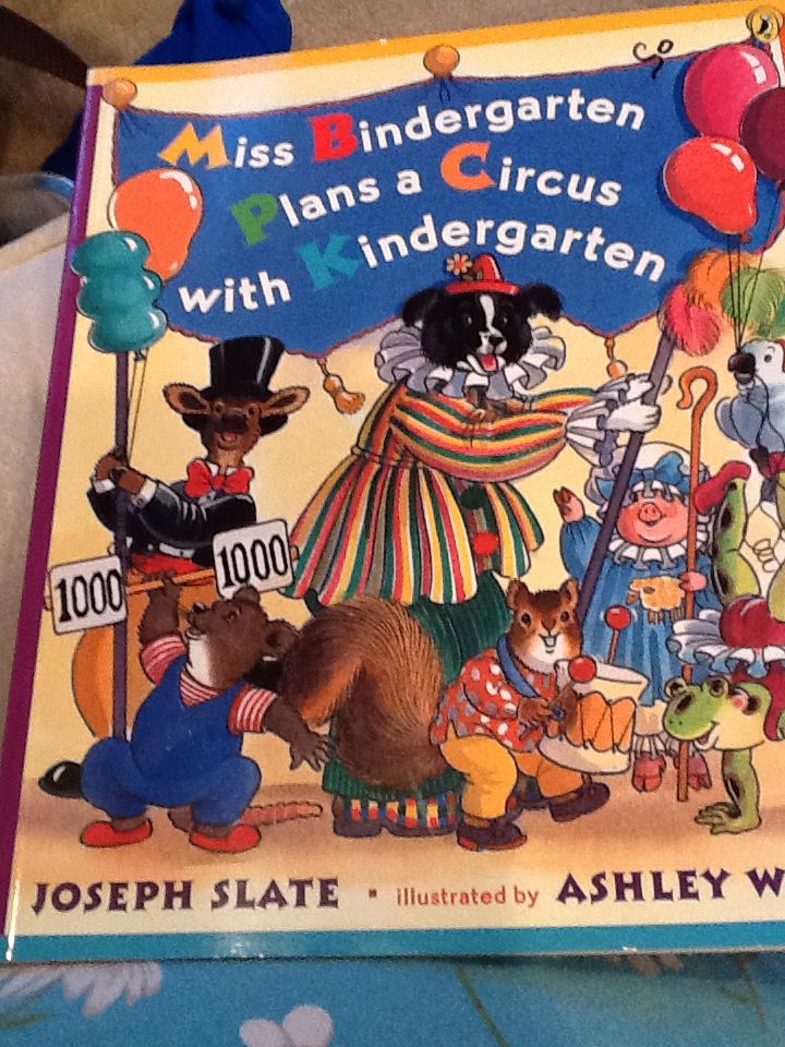 Miss Bindergarten Plans a Circus with Kindergarten [F11]