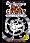 Max Crumbly #2: Middle School Mayhem