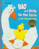 Big and Little on the Farm - Dorothy Donohue (Golden Books - Hardcover) book collectible [Barcode 9780307102256] - Main Image 1