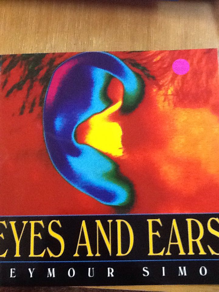 Eyes and Ears