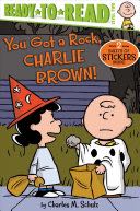 H: Peanuts: You Got A Rock, Charlie Brown!