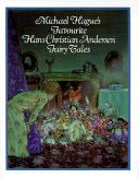 Michael Hague’s Favourite Hans Christian Andersen Fairy Tales