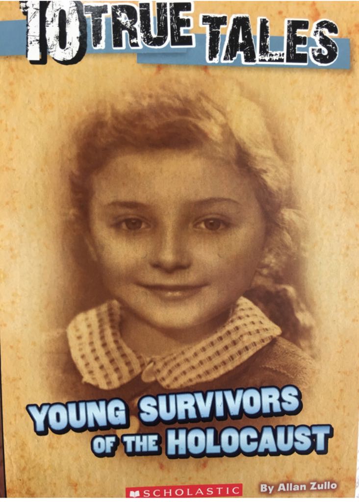 10 True Tales: Young Survivors Of The Holocaust - Allan Zullo (Scholastic / Scholastic Inc. USA - Paperback) book collectible [Barcode 9780545909754] - Main Image 1