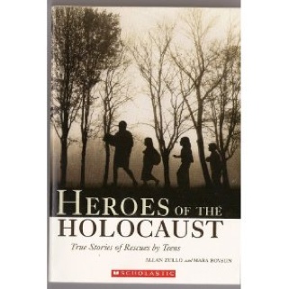 Heroes of the Holocaust: True Stories of Rescues by Teens