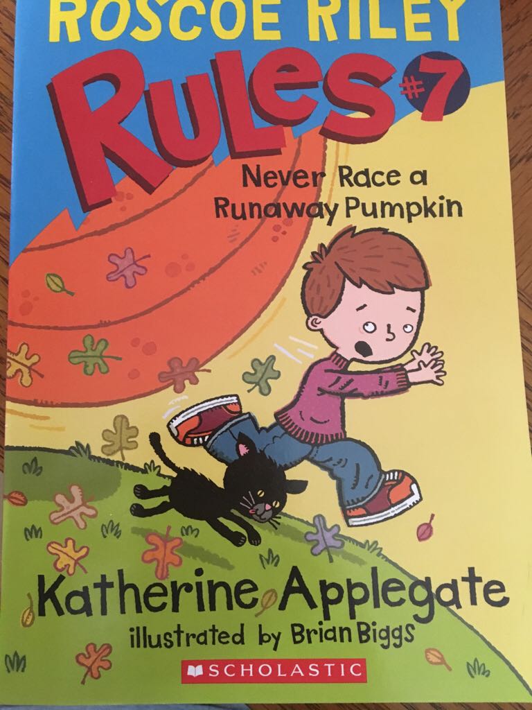 Roscoe Riley Rules #7: Never Race A Runaway Pumpkin