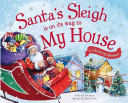 Santa’s Sleigh Is on Its Way to My House