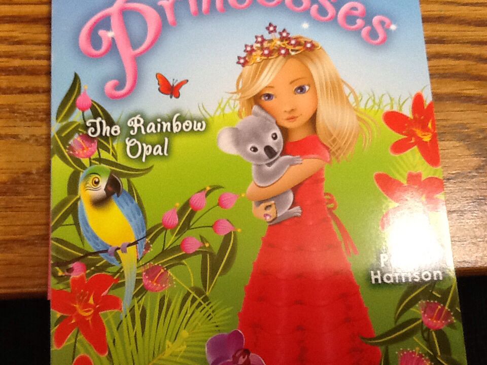 The Rescue Princesses #11: The Rainbow Opal