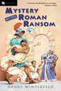 Mystery of the Roman Ransom - Henry Winterfeld (Clarion Books - Paperback) book collectible [Barcode 9780152162689] - Main Image 1