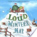 A Loud Winter’s Nap - Katy Hudson (Capstone - Hardcover) book collectible [Barcode 9781623708696] - Main Image 1