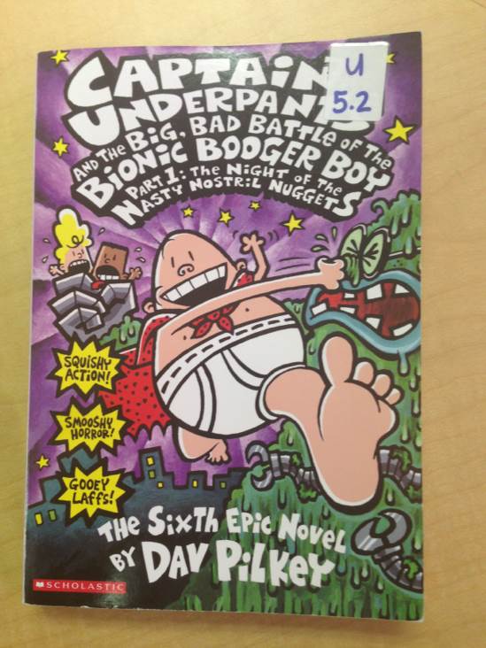 Captain Underpants 06: Captain Underpants and the Big, Bad Battle of the Bionic Booger Boy Part 1 - The Night Of The Nasty Nostril Nuggets - Dav Pilkey (Scholastic Inc. - Paperback) book collectible [Barcode 9780545385756] - Main Image 1