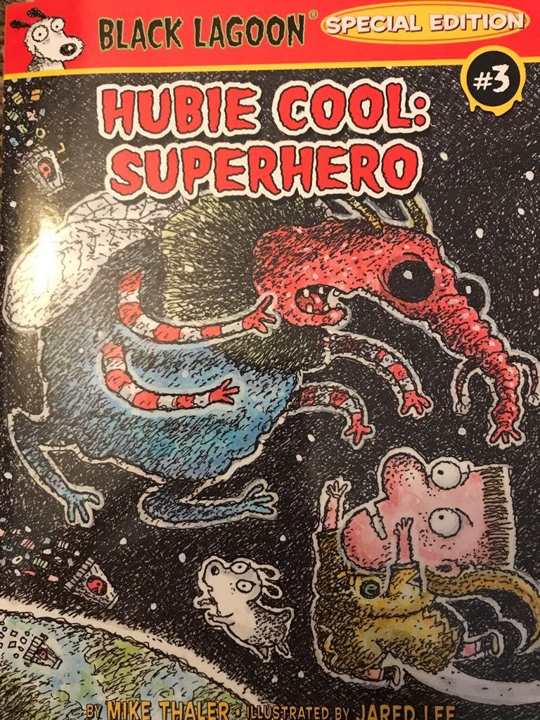 Black Lagoon: SE #3: Hubris Cool Superhero - Mike Thaler (- Paperback) book collectible [Barcode 9781338172201] - Main Image 1