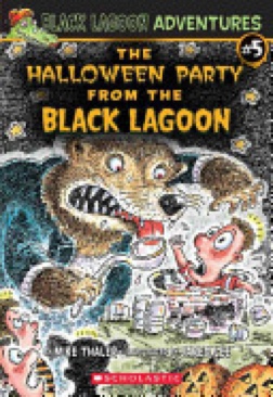 Black Lagoon #5: The Halloween Party From The Black Lagoon - Mike Thaler (Scholastic Inc. - Paperback) book collectible [Barcode 9780439680752] - Main Image 1