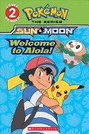 Pokémon Sun & Moon: Welcome to Alola!