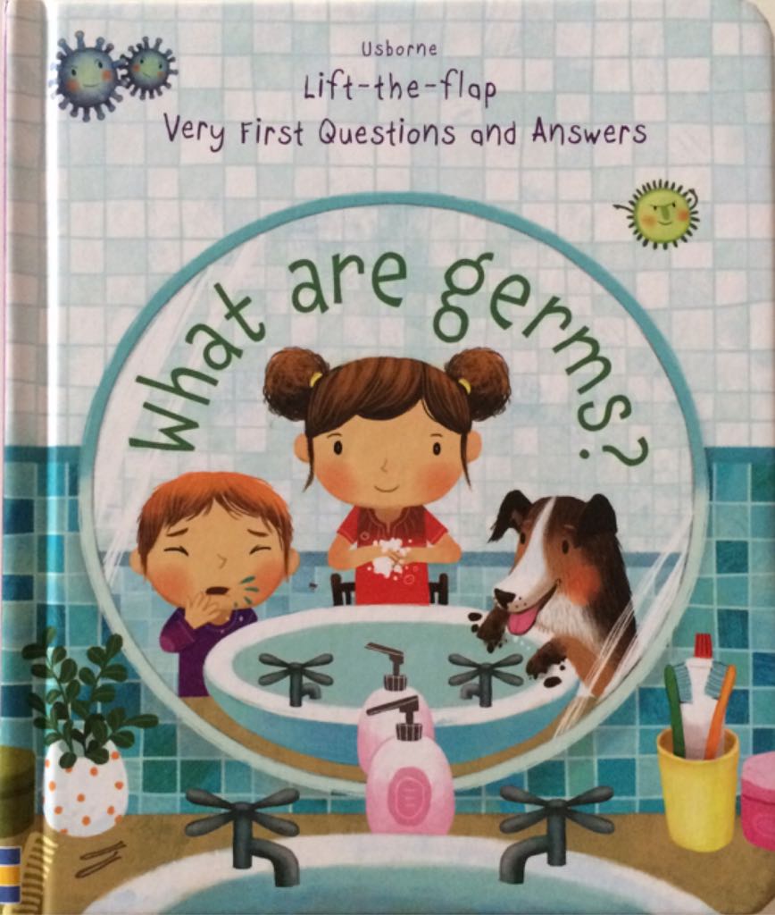 Usborne Lift-the-flap Very First Questions And Answers What Are Germs?