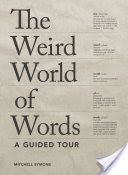 Weird World of Words, The