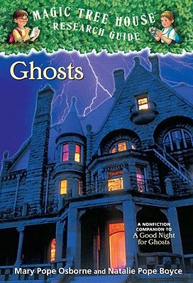Magic Tree House Research Guide #42: Ghosts