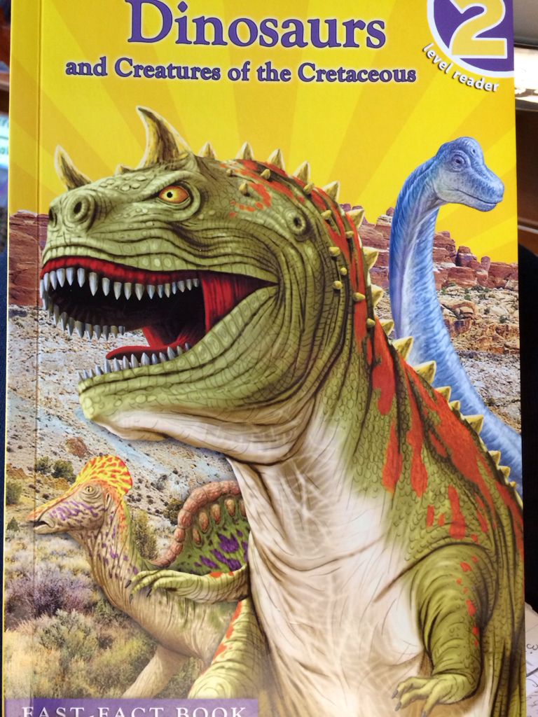 Dinosaurs and Creatures of the Cretaceous (Reader)