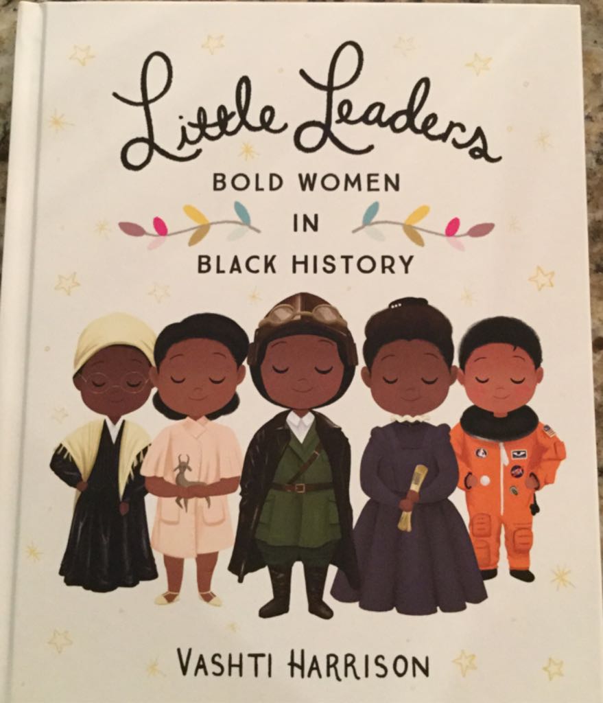 Little Leaders Bold Women In Black History - Vashti Harrison (Little, Brown & Company - Hardcover) book collectible [Barcode 9780316475112] - Main Image 1