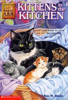 Animal Ark #1: Kittens in the Kitchen - Ben M. Baglio (Scholastic Paperbacks - Paperback) book collectible [Barcode 9780590187497] - Main Image 1