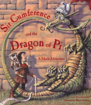 Sir Cumference and the Dragon of Pi - Math - Wayne Geehan (Charlesbridge - Paperback) book collectible [Barcode 9781570911644] - Main Image 1