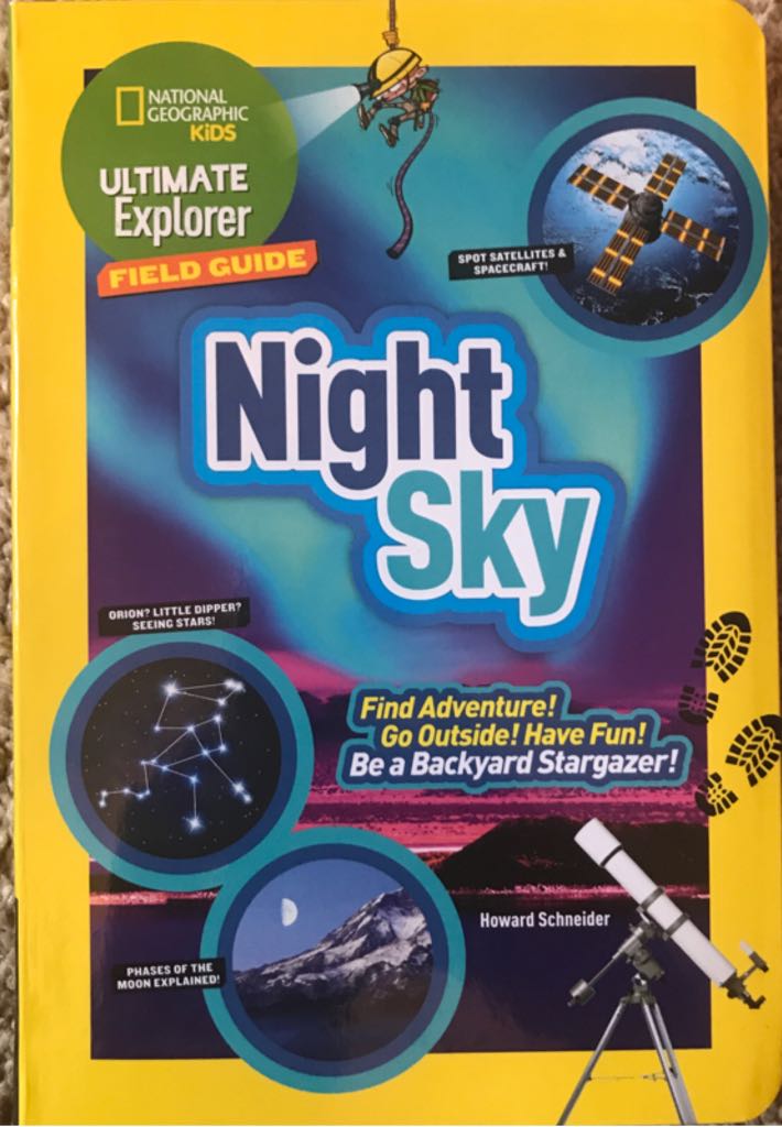Ultimate Explorer Field Guide: Night Sky