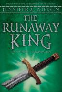 The Runaway King - Jennifer A. Nielsen (Scholastic Paperbacks - Paperback) book collectible [Barcode 9780545284165] - Main Image 1