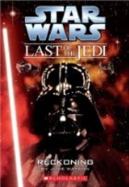 Star Wars: The Last of the Jedi #10: Reckoning - Jude Watson (Scholastic Inc. - Paperback) book collectible [Barcode 9780439681438] - Main Image 1