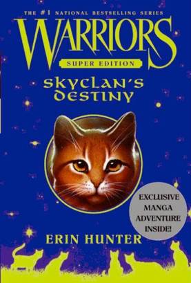 Warriors Super Edition: SkyClan’s Destiny