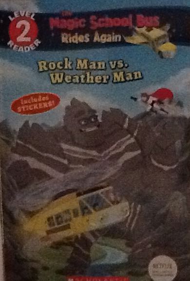 The Magic School Bus Rides Again Rock Man vs. Weather Man