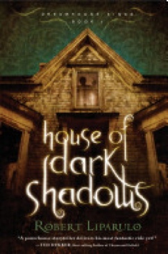 House Of Dark Shadows - Robert Liparulo (Epub - Hardcover) book collectible [Barcode 9781595544940] - Main Image 1
