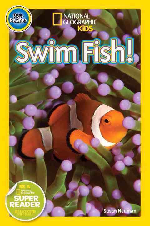 Swim, Fish! Explore The Coral Reef - Susan Neuman (Scholastic Inc - Paperback) book collectible [Barcode 9780545725941] - Main Image 1