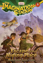Imagination Station 9: Escape to the Hiding Place