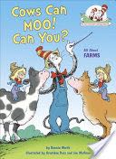 Cows Can Moo! Can You? All About Farms - Bonnie Worth (Random House Books for Young Readers - Hardcover) book collectible [Barcode 9780399555244] - Main Image 1
