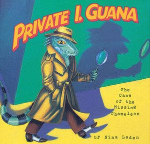 Private I. Guana The Case Of The Missing Chameleon