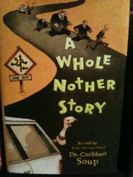 A Whole Nother Story #1 - Cuthbert Soup (Bloomsbury USA Childrens - Hardcover) book collectible [Barcode 9781599904351] - Main Image 1