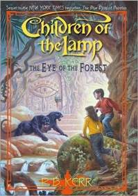 Children Of The Lamp 5: The Eye of the Forest - B. Kerr (Orchard Books (NY) - Hardcover) book collectible [Barcode 9780439932158] - Main Image 1