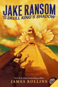 Jake Ransom and the Skull King’s Shadow 1