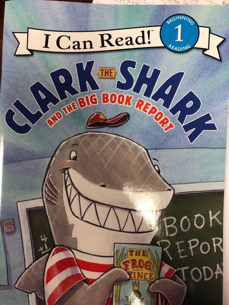 Clark The Shark And The Big Book Report - Bruce Hale (Scholastic Inc - Paperback) book collectible [Barcode 9781338288933] - Main Image 1