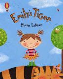 Emily’s Tiger - Miriam Latimer book collectible [Barcode 9781846865947] - Main Image 1