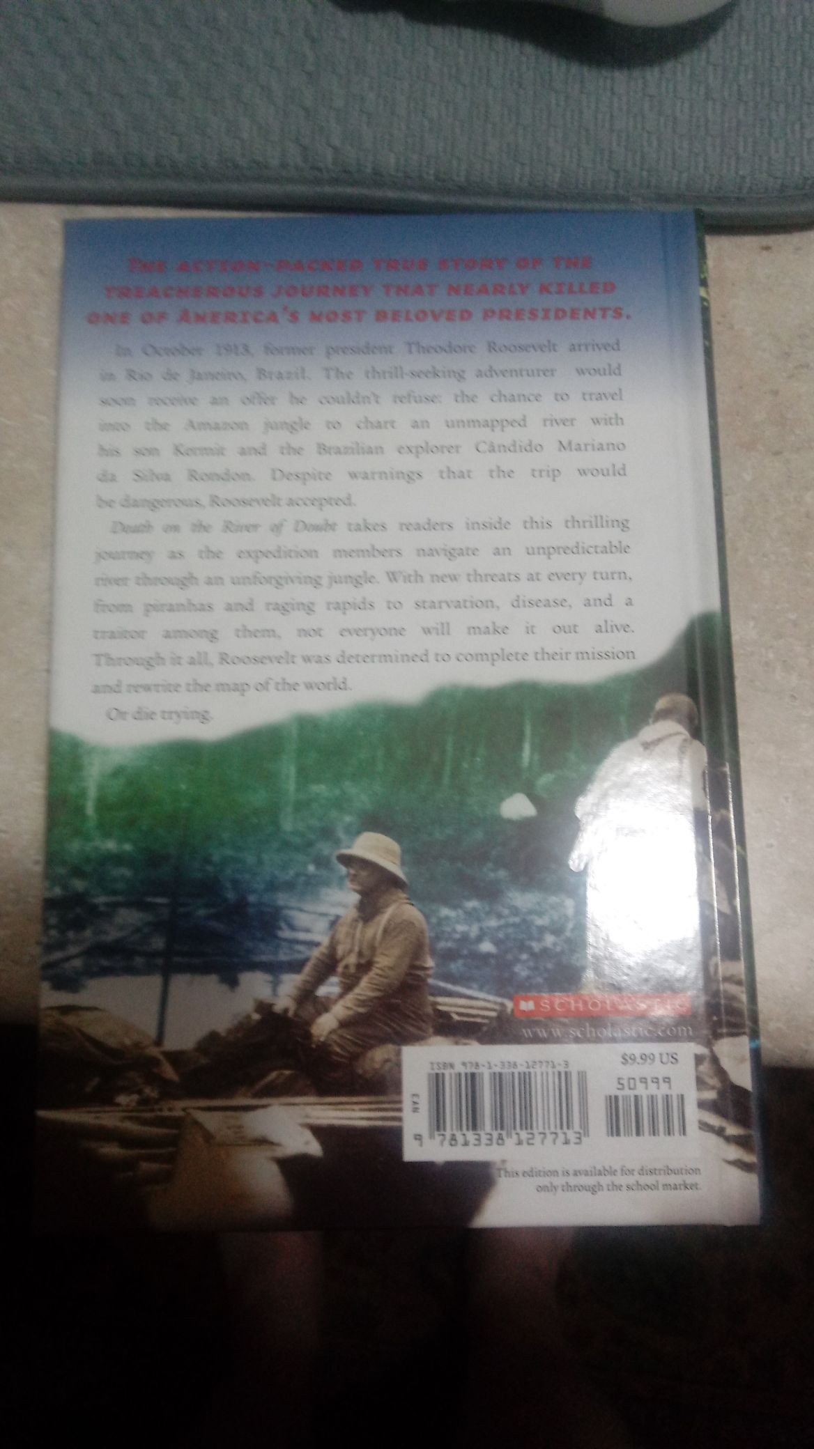 death on the River of Doubt Theodore Roosevelt’s Amazing Adventure - Samantha Seiple book collectible [Barcode 9781338127713] - Main Image 2