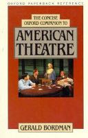 Concise Oxford Companion to American Theatre, The
