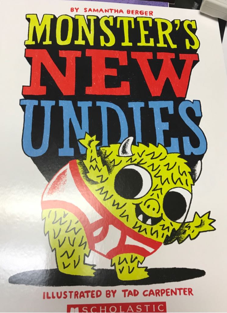 Monster’s New Undies - Samantha Berger (Scholastic Inc.) book collectible [Barcode 9781338227758] - Main Image 1
