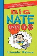 Big Nate #7: Lives It Up - Lincoln Peirce (Balzer   Bray - Hardcover) book collectible [Barcode 9780062111081] - Main Image 1