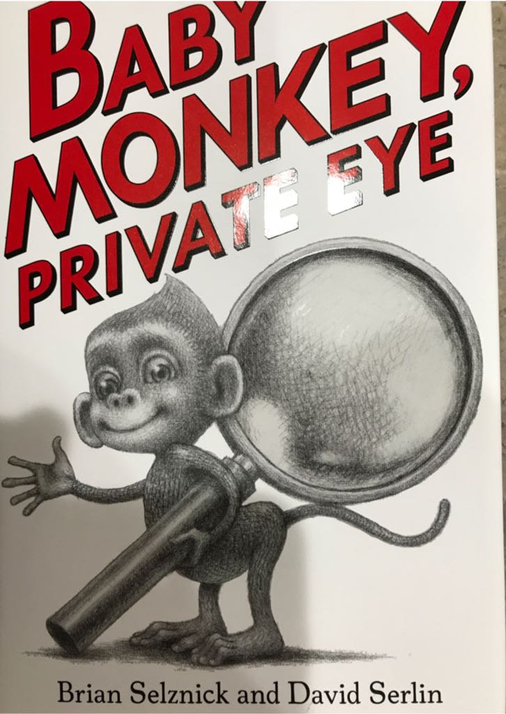 Baby Monkey, Private Eye - Selznick And Serlin book collectible [Barcode 9781338180619] - Main Image 1