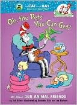Cat In The Hat: Oh the Pets You Can Get! - Tish Rabe (Random House - Hardcover) book collectible [Barcode 9780375822780] - Main Image 1