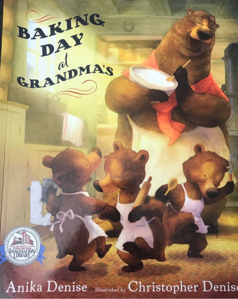 Baking Day At Grandma’s - Anika Denise (Philomel Books, an imprint of Penguin Random House LLC - Paperback) book collectible [Barcode 9781524738754] - Main Image 1