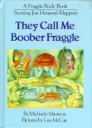 Fraggle Rock: They Call Me Boober Fraggle