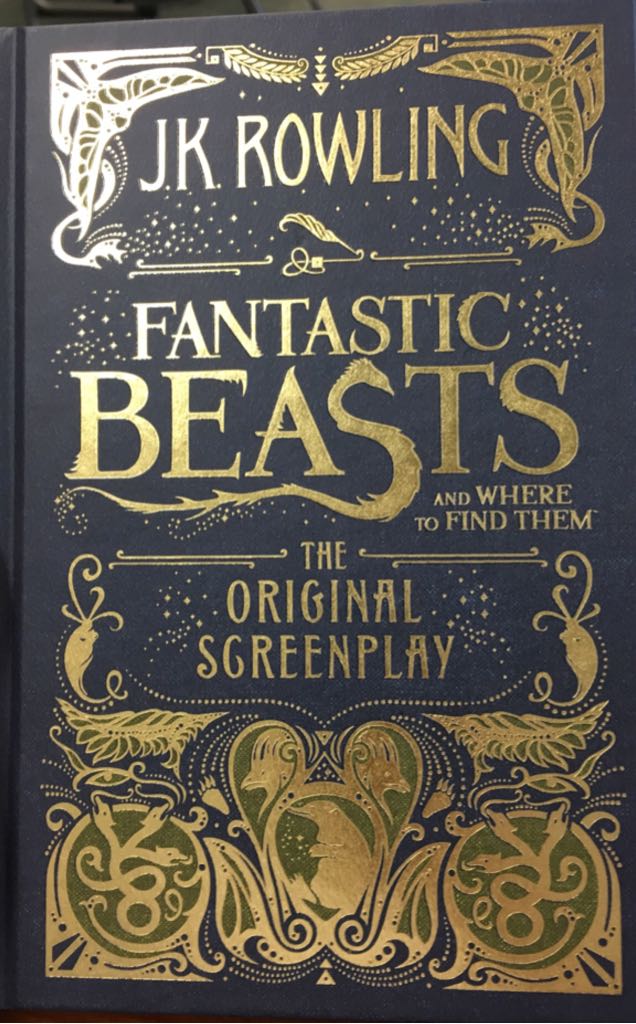 Fantastic Beasts and Where to Find Them: The Original Screenplay - J. K. Rowling (Arthur A Levine/ Scholastic - Hardcover) book collectible [Barcode 9781338144246] - Main Image 1