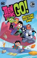 Teen Titans Go! Vol 4 Smells Like A Teen Titan Spirit