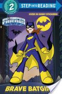 Brave Batgirl!